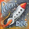 “The Adventures of Rocket Dog" - J. Austin Ryan - art & illustration by Marnie V.