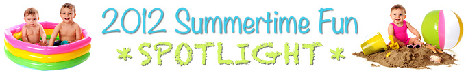 2012 Summertime Fun Spotlight