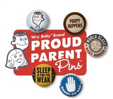 Wry Baby - Proud Parent Pins
